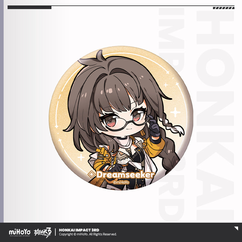 Badge [Honkai Impact 3rd] - Part 2 Chibi series - (Plusieurs Modèles)