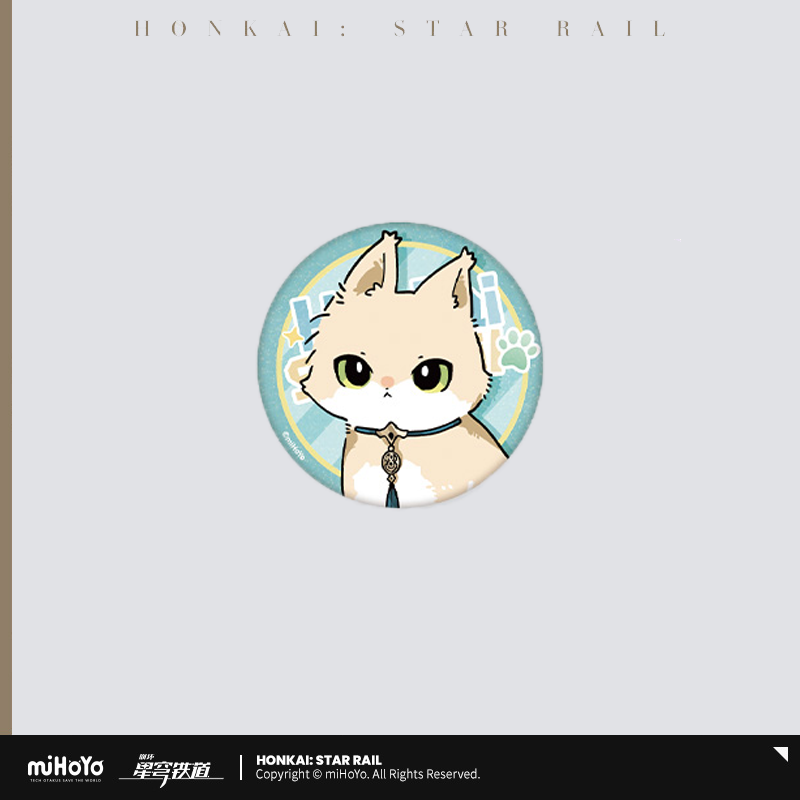 Badge [Honkai: Star Rail] - Tiny Cat Series - Limited (Plusieurs Modèles)