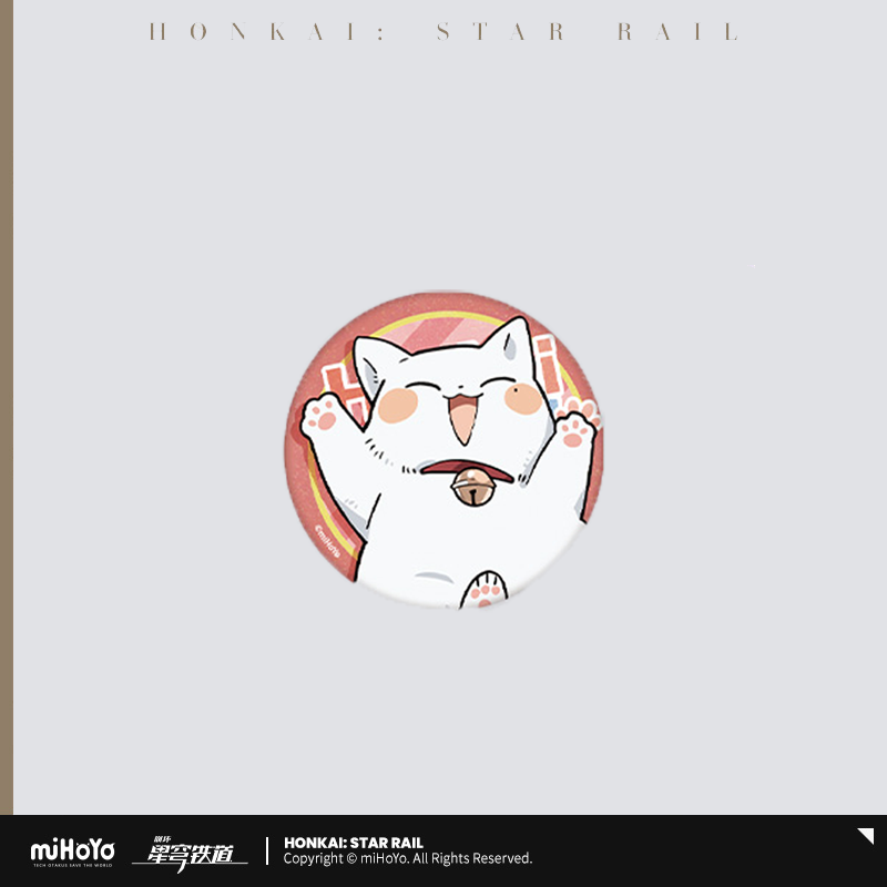 Badge [Honkai: Star Rail] - Tiny Cat Series - Limited (Plusieurs Modèles)