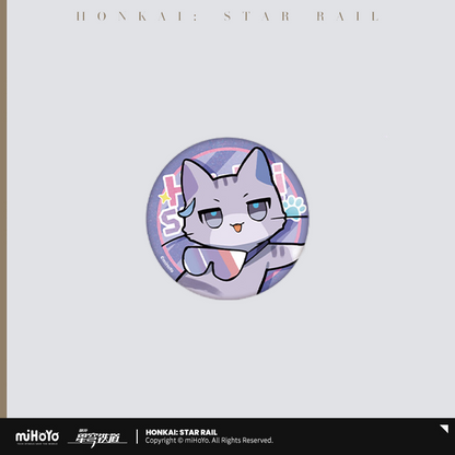 Badge [Honkai: Star Rail] - Tiny Cat Series - Limited (Plusieurs Modèles)