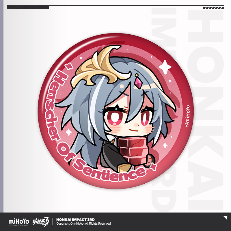 Badge [Honkai Impact 3rd] - HONKAI MEME series (plusieurs modèles)